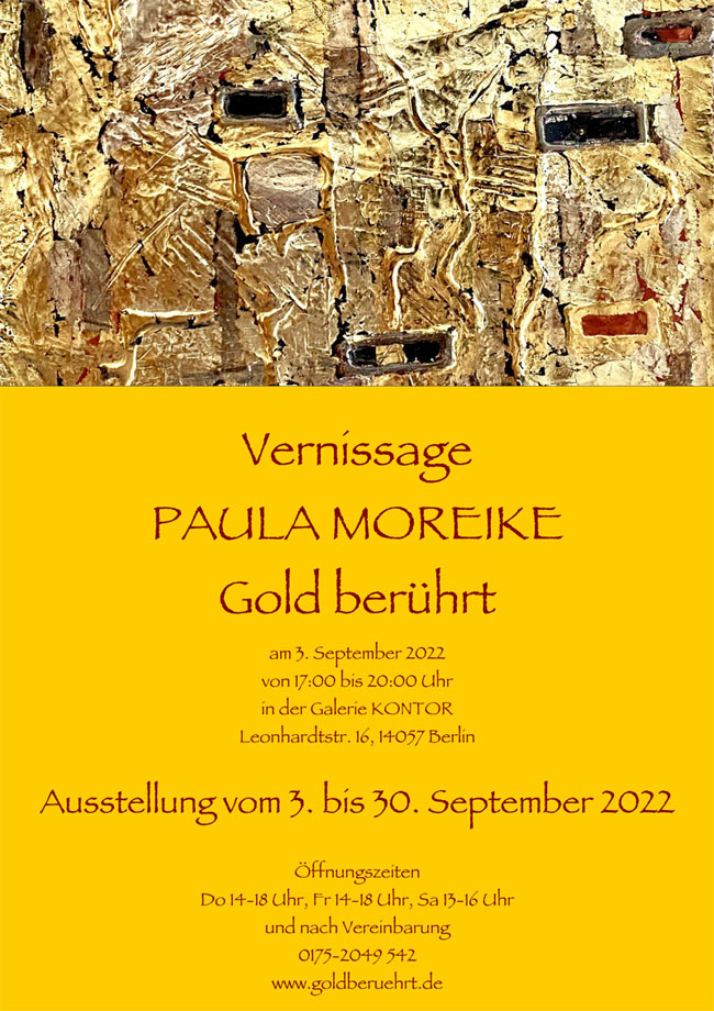 Gold berührt- Ausstellung größerer Werke ab 3. September 2022 Gold berührt- Ausstellung größerer Werke ab 3. September 2022